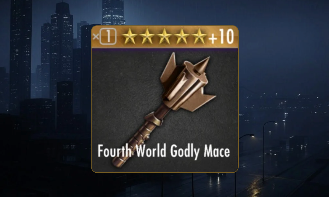 Fourth World Mace/Fourth World Godly Mace